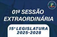 01ª SESSÃO EXTRAORDINÁRIA
