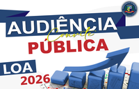 AUDIÊNCIA PÚBLICA – LOA 2026
