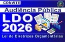 AUDIÊNCIA PÚBLICA - LDO 2026 AUDIÊNCIA PÚBLICA - LDO 2026