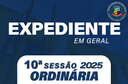 EXPEDIENTE 10ª SESSÃO ORDINÁRIA EXPEDIENTE 10ª SESSÃO ORDINÁRIA