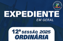 EXPEDIENTE 12ª SESSÃO ORDINÁRIA EXPEDIENTE 12ª SESSÃO ORDINÁRIA