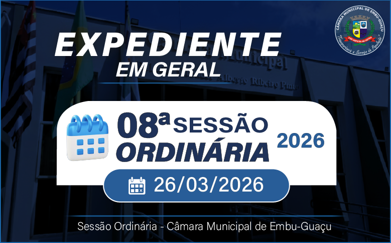 EXPEDIENTE 8ª SESSÃO ORDINÁRIA