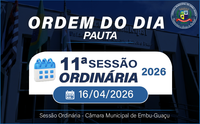 ORDEM DO DIA DA 11ª SESSÃO ORDINÁRIA