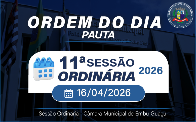 ORDEM DO DIA DA 11ª SESSÃO ORDINÁRIA