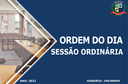 ORDEM DO DIA DA 12ª SESSÃO ORDINÁRIA - 13-04-2021 ORDEM DO DIA DA 12ª SESSÃO ORDINÁRIA - 13-04-2021