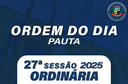 ORDEM DO DIA DA 27ª SESSÃO ORDINÁRIA