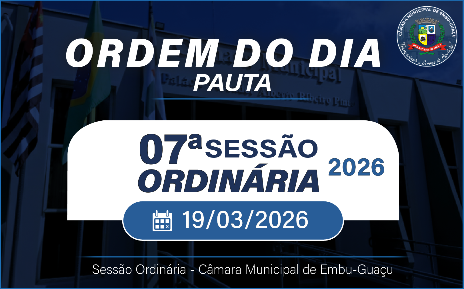 ORDEM DO DIA DA 7ª SESSÃO ORDINÁRIA