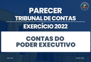 PARECER DE CONTAS | EXECUTIVO 2022
