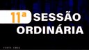 11° SESSÃO ORDINÁRIA / TRIBUNA LIVRE E 11° SESSÃO ORDINÁRIA / TRIBUNA LIVRE E